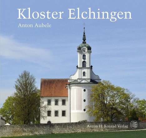 Anton Aubele: Kloster Elchingen, Buch