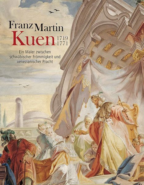 Franz Martin Kuen 1719-1771, Buch