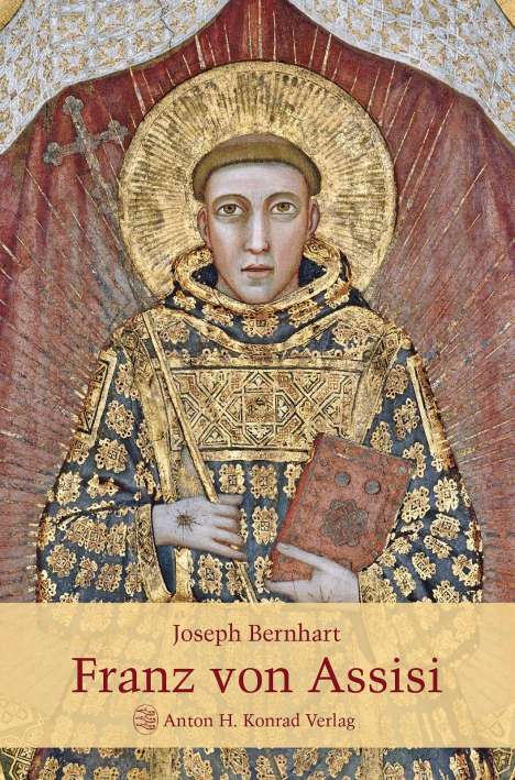 Joseph Bernhart: Franz von Assisi, Buch