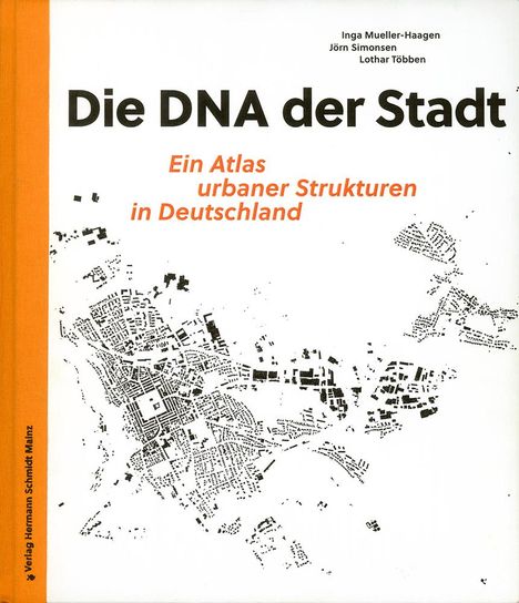 Inga Mueller-Haagen: Die DNA der Stadt., Buch