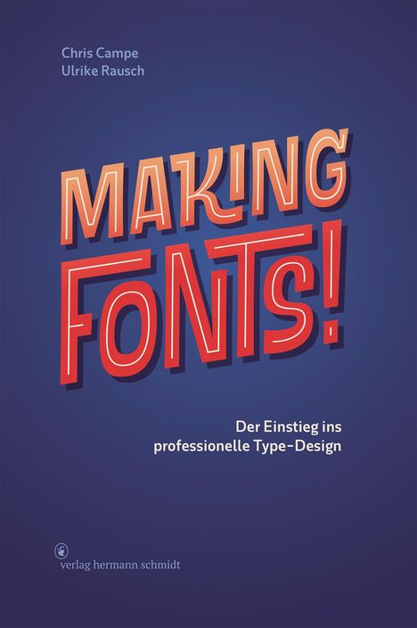Chris Campe: Making Fonts!, Buch