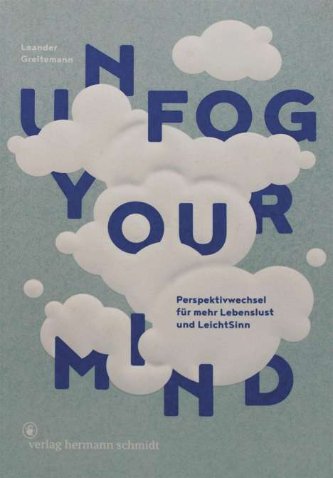 Leander Greitemann: Unfog Your Mind, Buch