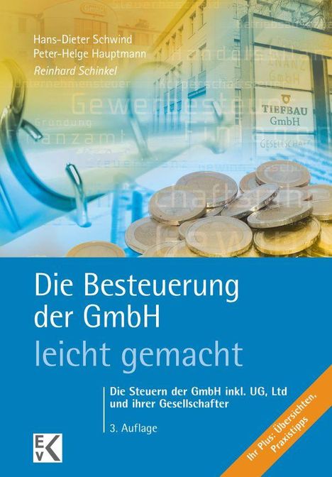 Reinhard Schinkel: Die Besteuerung der GmbH - leicht gemacht, Buch