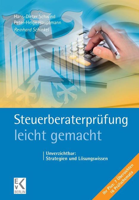 Reinhard Schinkel: Steuerberaterprüfung - leicht gemacht, Buch
