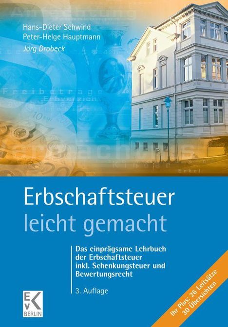 Jörg Drobeck: Erbschaftsteuer - leicht gemacht., Buch