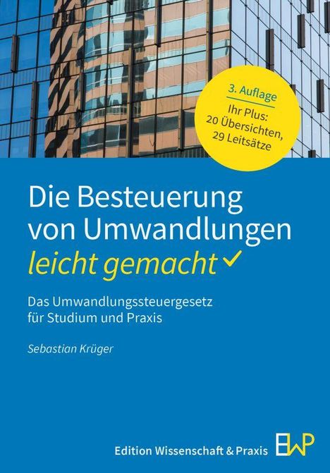 Sebastian Krüger: Die Besteuerung von Umwandlungen - leicht gemacht, Buch