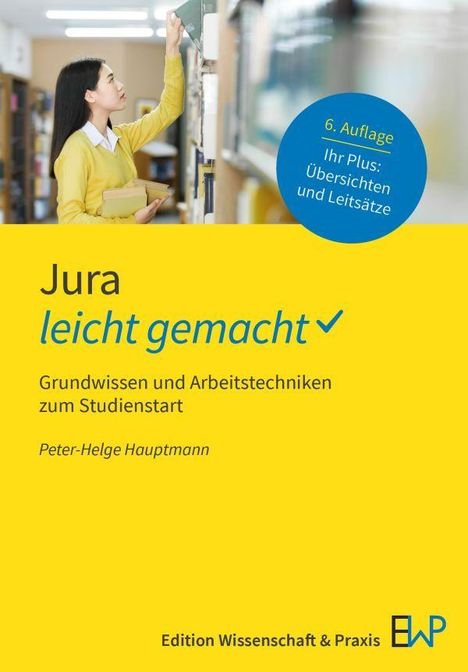 "Jura leicht gemacht", Grundwissen und Arbeitstechniken, 6. Auflage. Eine Frau in der Bibliothek, gelber Pullover.