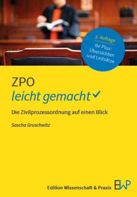 „ZPO leicht gemacht“, 3. Auflage, mit Übersichten und Leitsätzen. Gelber Hintergrund, unscharfe Gerichtsszene.
