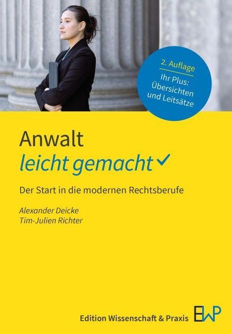 „Anwalt leicht gemacht“, 2. Auflage. Frau mit Akte steht vor Säulen. Autoren: Alexander Deicke, Tim-Julien Richter.