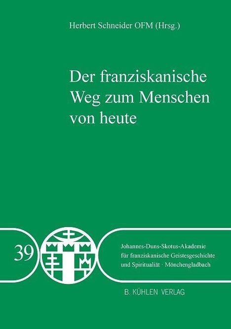 Herbert Schneider OFM: Thomann FCJM, S: Der franziskanische Weg zum Menschen von he, Buch