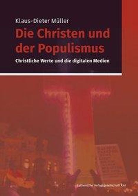 Klaus-Dieter Müller: Müller, K: Christen und der Populismus, Buch