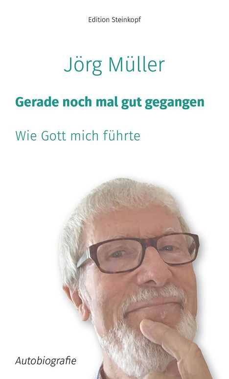 Jörg Müller (geb. 1943): Gerade noch mal gut gegangen, Buch