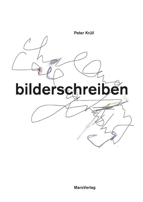 Peter Krüll: Krüll, P: bilderschreiben, Buch