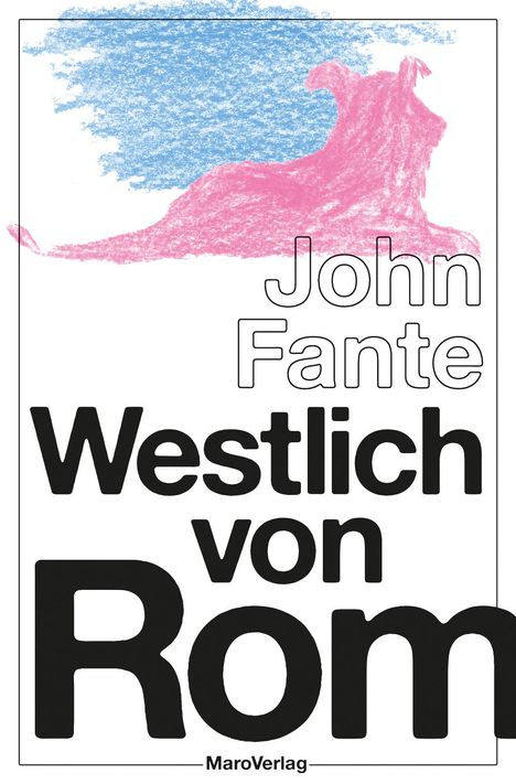 John Fante: Westlich von Rom, Buch