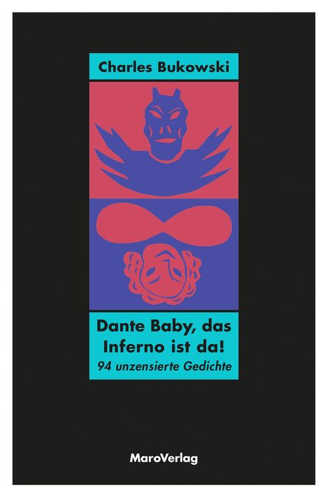 Charles Bukowski: Dante Baby, das Inferno ist da!, Buch
