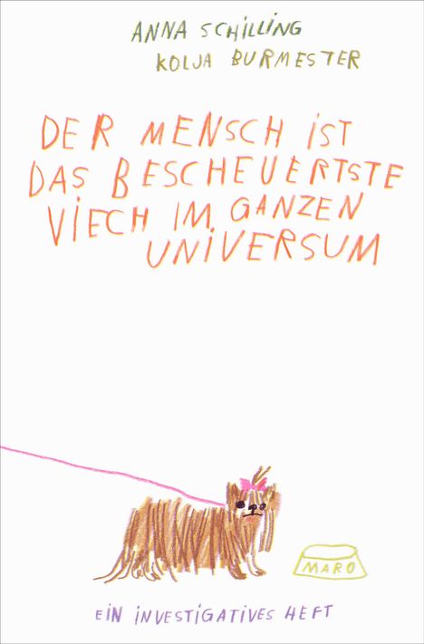 Kolja Burmester: Der Mensch ist das bescheuertste Viech im ganzen Universum, Buch