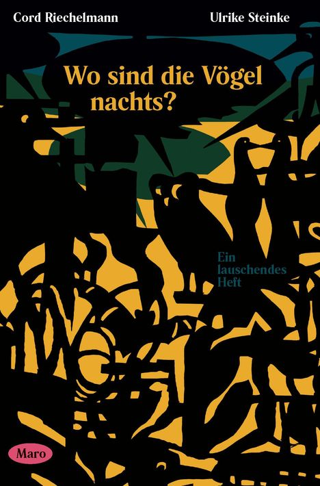 Cord Riechelmann: Wo sind die Vögel nachts?, Buch