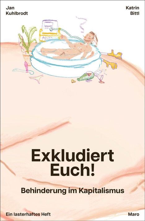 „Exkludiert Euch! Behinderung im Kapitalismus“, Illustration: Person relaxt im Pool mit Getränk, Accessoires drumherum.