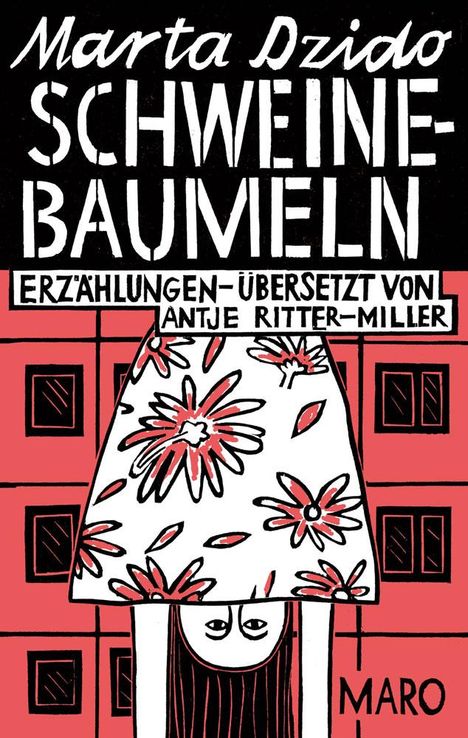 Marta Dzido: Schweinebaumeln, Buch