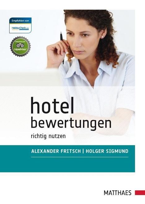 Alexander Fritsch: Fritsch, A: Hotelbewertungen, Buch