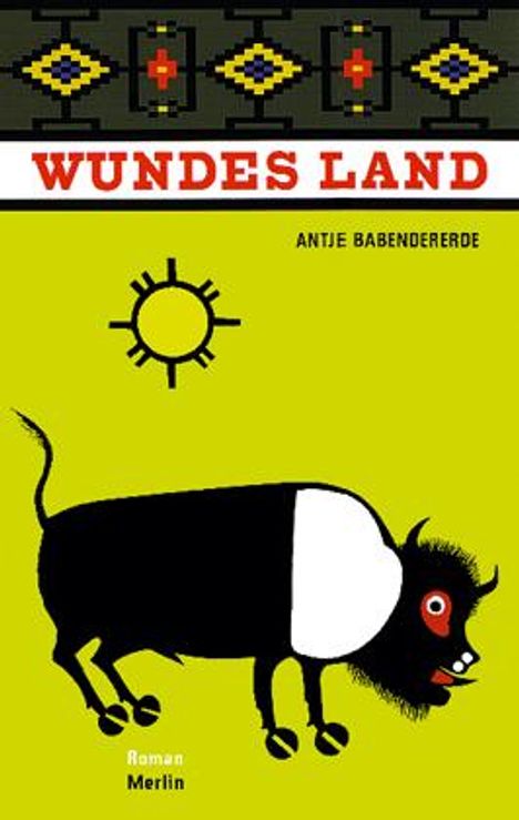 Antje Babendererde: Wundes Land, Buch