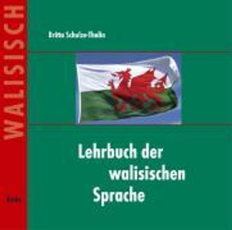 Britta Schulze-Thulin: Lehrbuch der walisischen Sprache. CD, CD