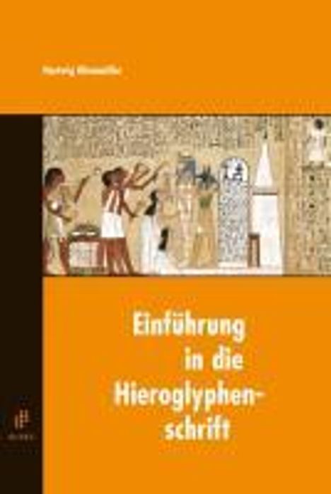 Hartwig Altenmüller: Einführung in die Hieroglyphenschrift, Buch