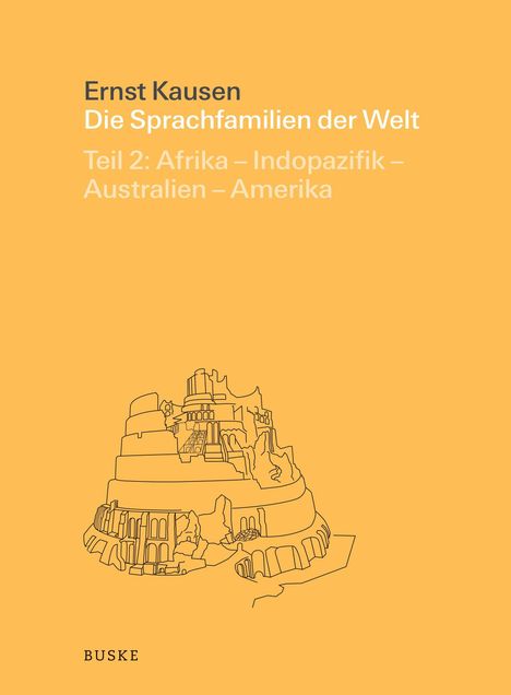 Ernst Kausen: Die Sprachfamilien der Welt. Teil 2: A, Buch