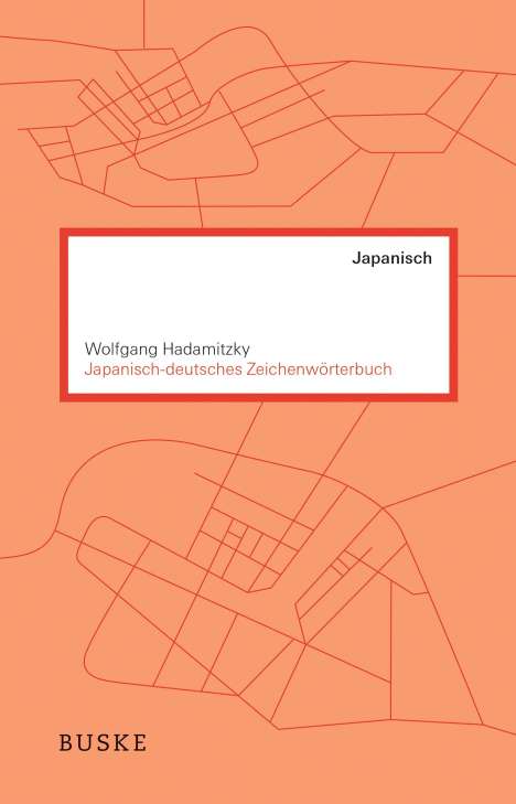 Wolfgang Hadamitzky: Japanisch-deutsches Zeichenwörterbuch, Buch