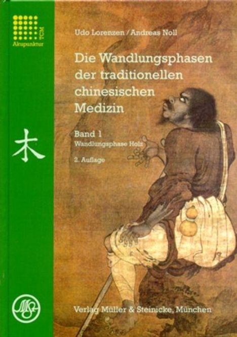 Udo Lorenzen: Die Wandlungsphasen der traditionellen chinesischen Medizin, Buch