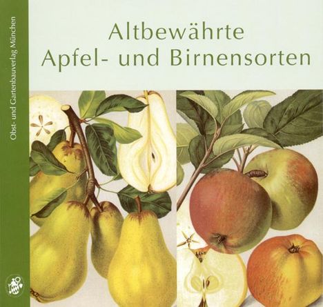 Altbewährte Apfel- und Birnensorten, Buch