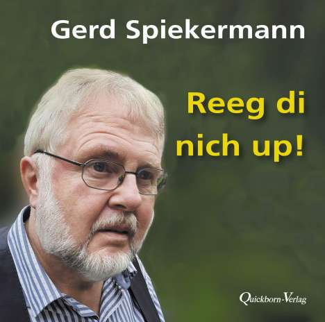 Gerd Spiekermann: Reeg di nich up!, CD