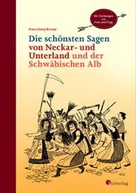 Franz Georg Brustgi: Brustgi, F: Die schönsten Sagen von Neckar- und Unterland un, Buch