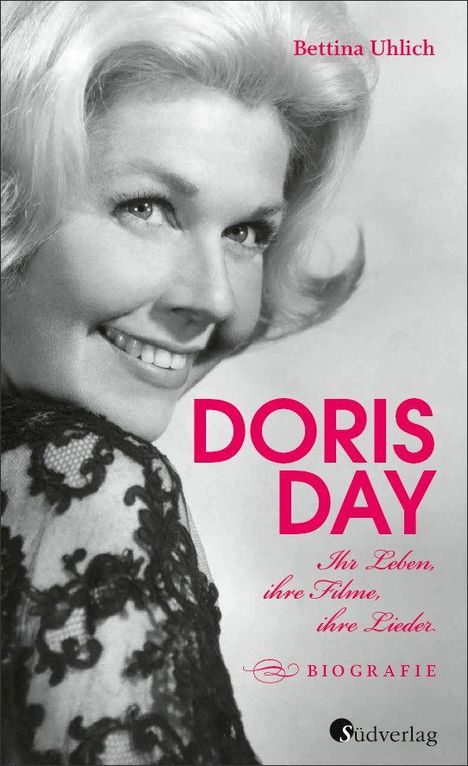 Bettina Uhlich: Doris Day. Ihr Leben, ihre Filme, ihre Lieder, Buch
