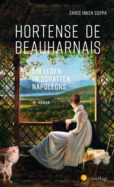 Chris Inken Soppa: Hortense de Beauharnais. Ein Leben im Schatten Napoleons, Buch
