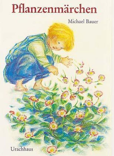 Michael Bauer: Pflanzenmärchen, Buch