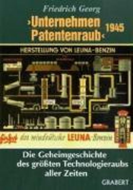 Friedrich Georg: Georg, F: ›Unternehmen Patentenraub‹ 1945, Buch