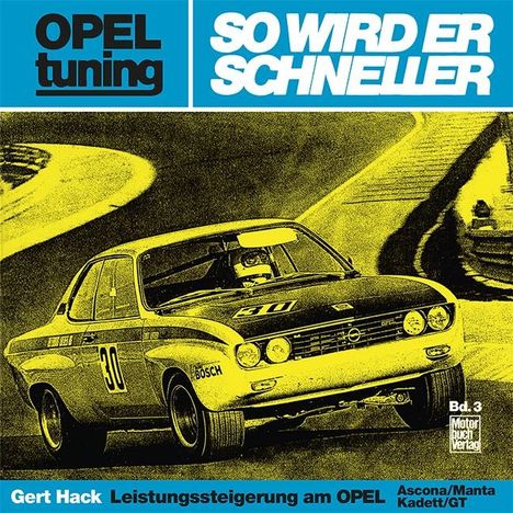 Gert Hack: Opel tuning - So wird er schneller, Buch