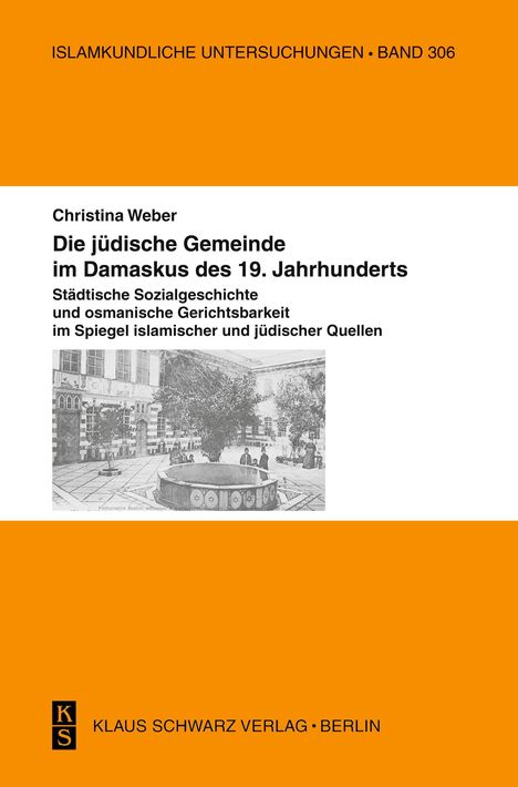 Christina Weber: Die jüdische Gemeinde im Damaskus des 19. Jahrhunderts., Buch