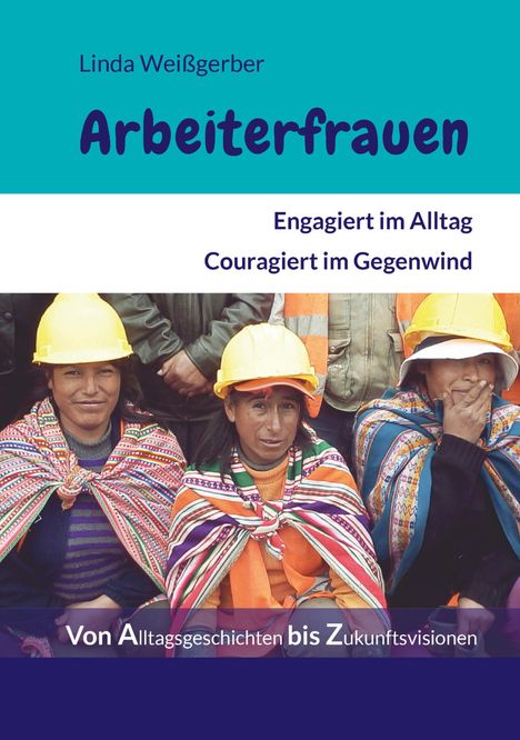 Linda Weißgerber: Arbeiterfrauen, Buch