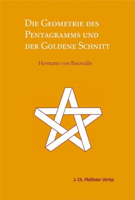 Hermann von Baravalle: Die Geometrie des Pentagramms und der goldene Schnitt, Buch