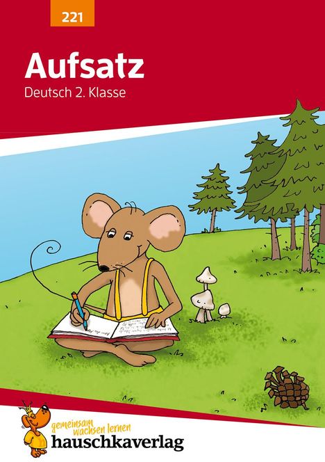 "Aufsatz Deutsch 2. Klasse", Illustration einer Maus, die im Freien schreibt, umgeben von Bäumen und Pilzen.