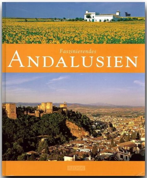 Ernst-Otto Luthardt: Faszinierendes Andalusien, Buch