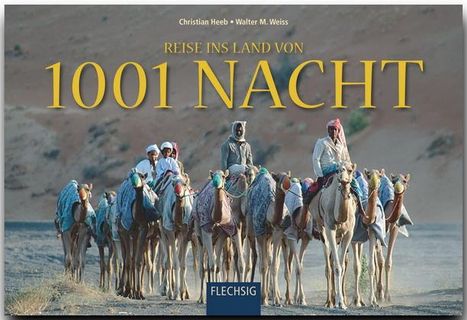Christian Heeb: Reise ins Land von 1001 Nacht, Buch