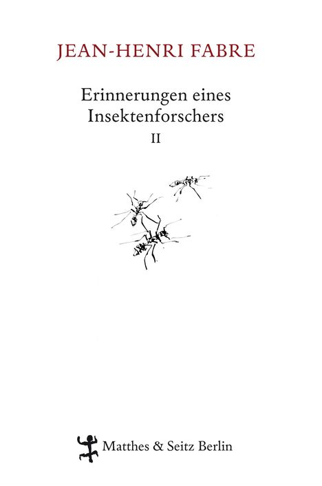 Jean-Henri Fabre: Erinnerungen eines Insektenforschers 02, Buch