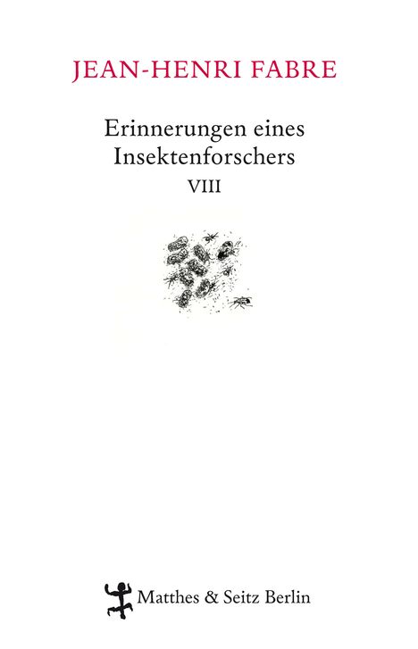Jean-Henri Fabre: Erinnerungen eines Insektenforschers 08, Buch