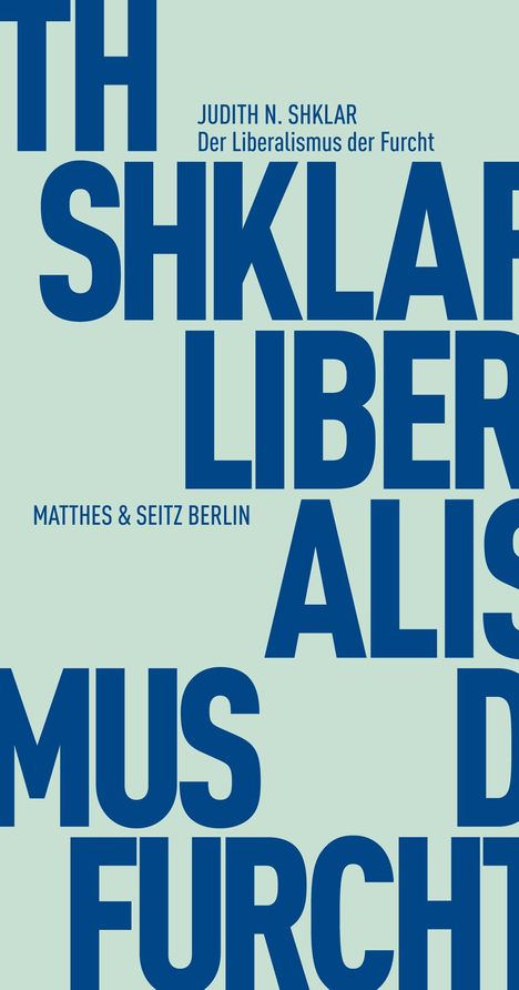 Judith N. Shklar: Der Liberalismus der Furcht, Buch