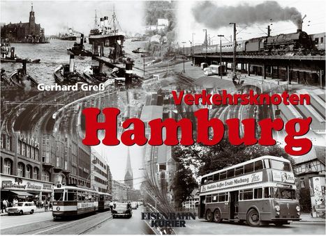 Gerhard Greß: Gress, G: Verkehrsknoten Hamburg, Buch