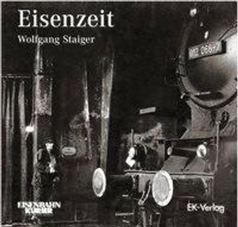Wolfgang Staiger: Staiger, W: Eisenzeit, Buch