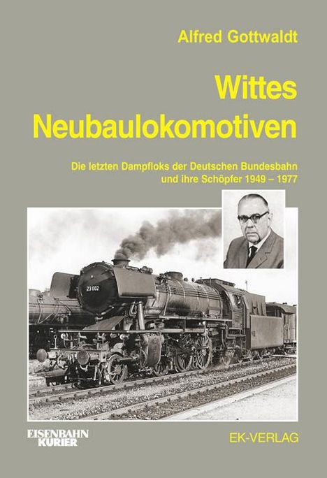 Alfred Gottwaldt: Wittes Neubaulokomotiven, Buch